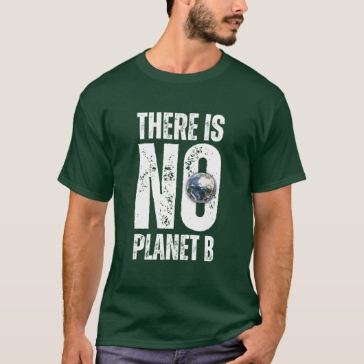 Er is geen Planet B T-shirt (Voorkant)