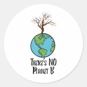 Er is geen Planet B T Shirt, Earth Day, Environmen Ronde Sticker