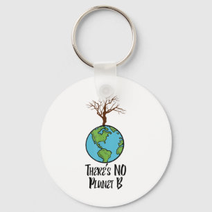 Er is geen Planet B T Shirt, Earth Day, Environmen Sleutelhanger