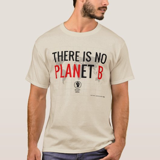 Er is geen Planet B (versie 1) T-shirt (Voorkant)