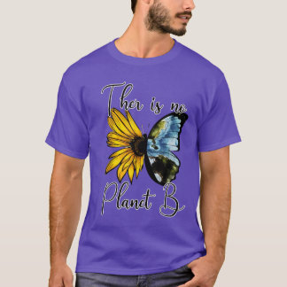Er is geen planet B zonnebloem Aarde Botervliesar T-shirt