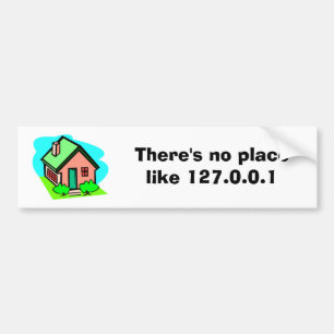 Er is geen plek als 127.0.0.1 bumpersticker