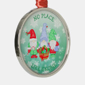 Er is geen plek zoals Gnome, kerst Metalen Ornament (Rechts)