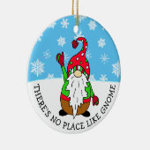 Er is geen plek zoals Gnome Kerstmis Keramisch Ornament (Rechts)