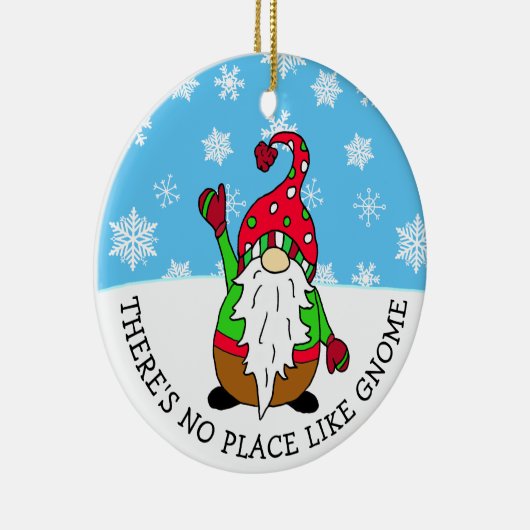 Er is geen plek zoals Gnome Kerstmis Keramisch Ornament (Rechts)