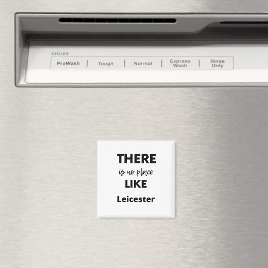 er is geen plek zoals Leicester Magneet (Insitu (Vaatwasser))