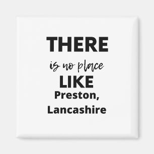 Er is geen plek zoals Preston, Lancashire Magneet