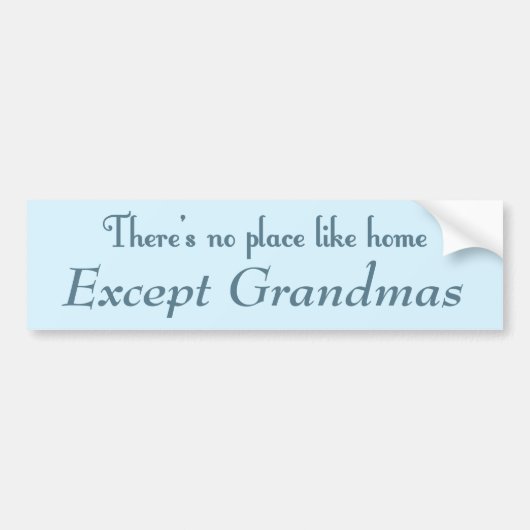 Er is geen plek zoals thuis bumpersticker (Voorkant)