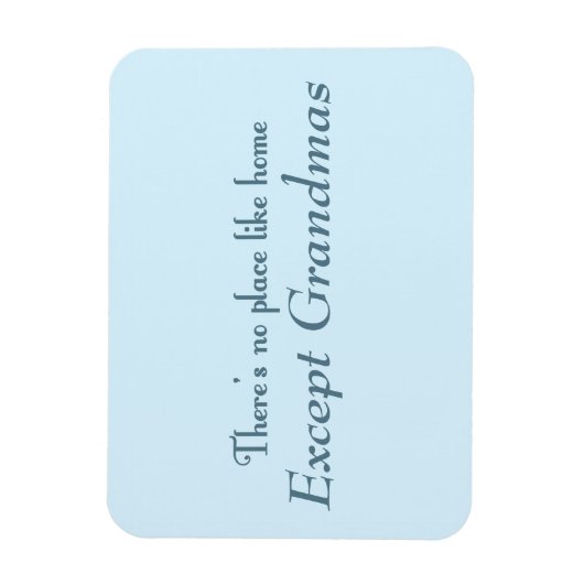 Er is geen plek zoals thuis magneet (Verticaal)