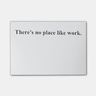 Er is geen plek zoals werk post-it® notes