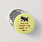Er is geen probleem in het leven... ronde button 3,2 cm (Voorkant /achterkant)