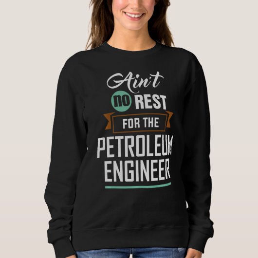 Er is geen rust voor de petroleum ingenieur trui (Voorkant)