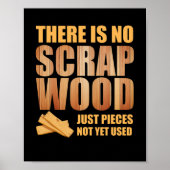 Er is geen schroot hout Woodworking Carpenter Poster (Voorkant)