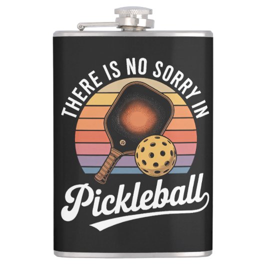 Er Is Geen Sorry Bij Pickleball Heupfles (Voorkant)