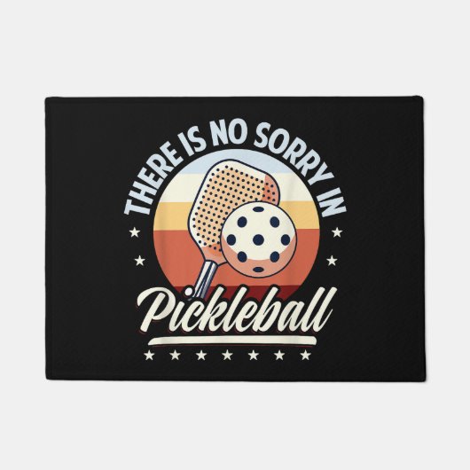 Er is geen sorry in Pickleball Deurmat (Voorkant)