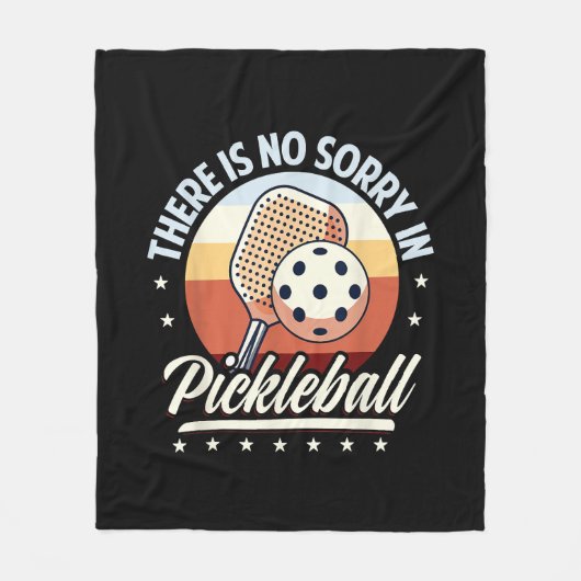 Er is geen sorry in Pickleball Fleece Deken (Voorkant)