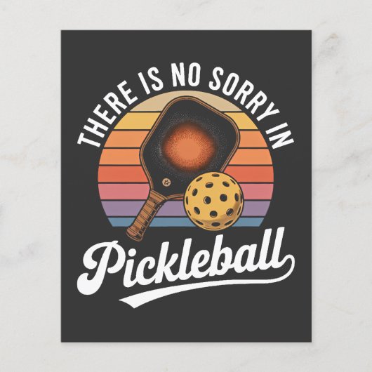er is geen sorry in pickleball flyer (Voorkant)