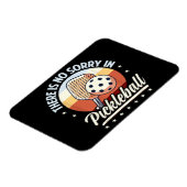 Er is geen sorry in Pickleball Magneet (Linkerzijde)