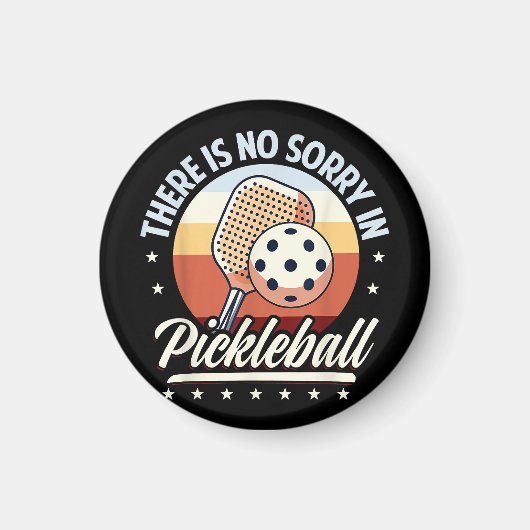 Er is geen sorry in Pickleball Magneet (Voorkant)