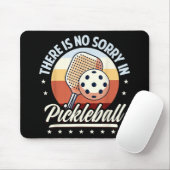 Er is geen sorry in Pickleball Muismat (Met muis)