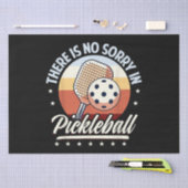 Er is geen sorry in Pickleball Tissuepapier (Craft)
