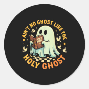Er is geen spook zoals de Heilige Geest Grappige G Ronde Sticker