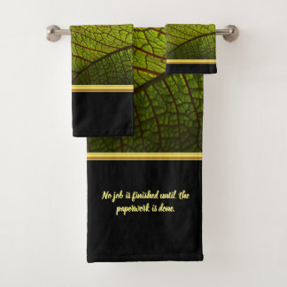 Er is geen taak voltooid totdat de papierwinkel is bad handdoek