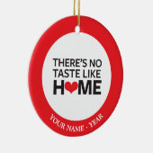 Er is geen Taste zoals thuis Keramisch Ornament (Rechts)