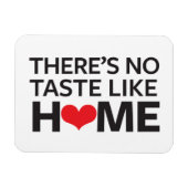 Er is geen Taste zoals thuis Magneet (Horizontaal)