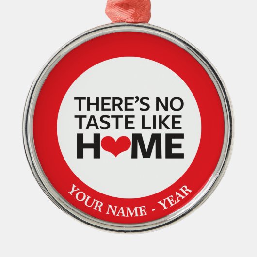 Er is geen Taste zoals thuis Metalen Ornament (Voorkant)