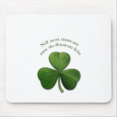 Er is geen thuis muismat (Voorkant)