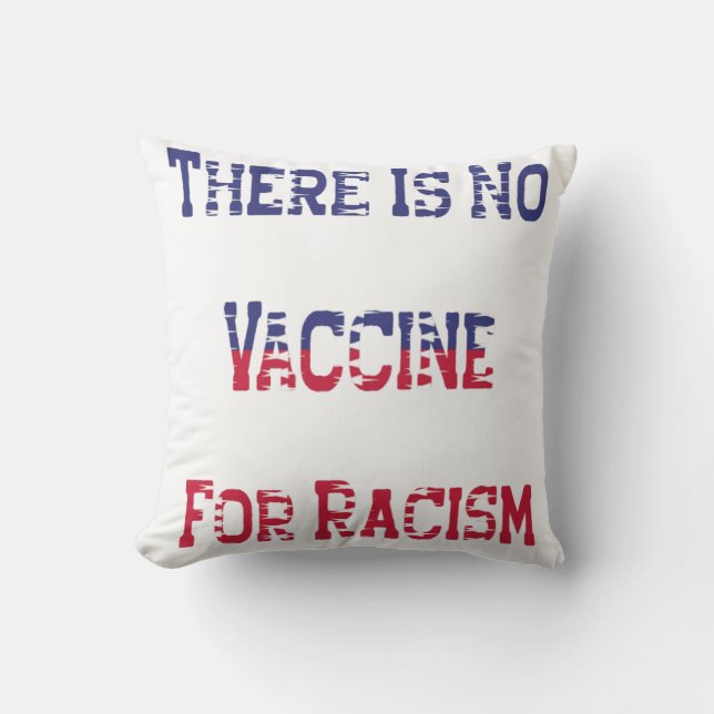 Er is geen vaccin voor racisme kussen (Voorkant)