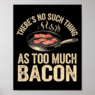 Er is Geen Zoiets Als Te Veel Con Grappig Poster