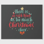 Er is geen Zoiets als Te Veel Kerstvreugde Cadeaupapier (Vlak)
