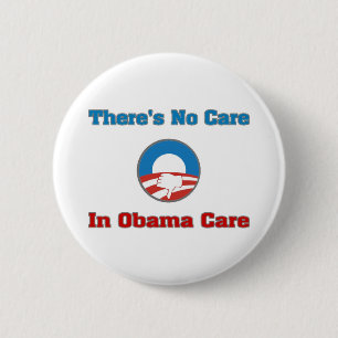 Er is geen zorg in Obama Care Ronde Button 5,7 Cm