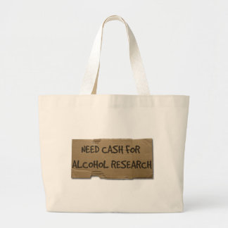 Er is geld nodig voor alcoholonderzoek grote tote bag