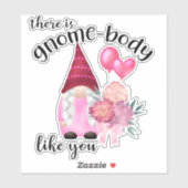 Er is gnoomlichaam zoals jij sticker (Vel)