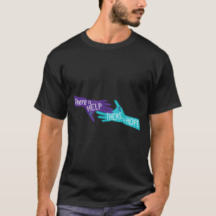 Er is hulp en versterker; hoop zelfmoordbewustzijn t-shirt