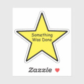 Er Is Iets Gedaan Ster Sticker – Grappige Sticker (Vel)