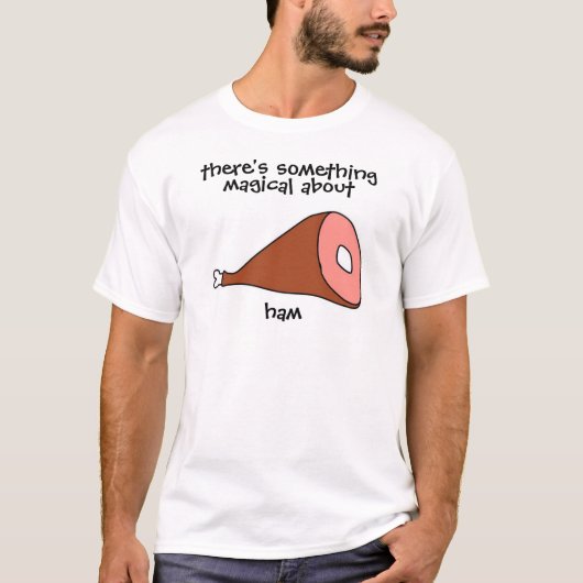 Er is iets magisch aan Ham T-shirt (Voorkant)