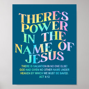 Er is kracht in de naam Jezus Christelijk geloof o Poster