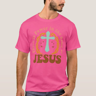 Er Is Kracht In De Naam Van Jezus Kleding vrienden T-shirt