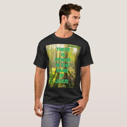 "Er is kracht in de naam van Jezus" T-shirt (Voorkant volledig)