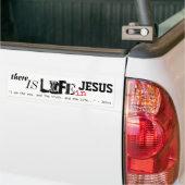 Er is leven in Jezus bumpersticker (Op Truck)