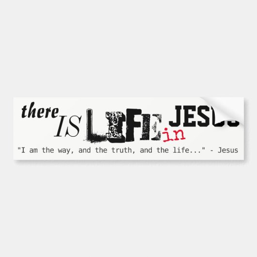 Er is leven in Jezus bumpersticker (Voorkant)