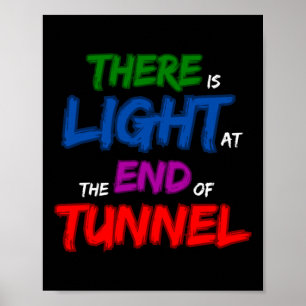 Er is licht aan het einde van de tunnel poster
