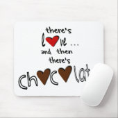Er is liefde. . . En dan is er Chocolade Muismat (Met muis)