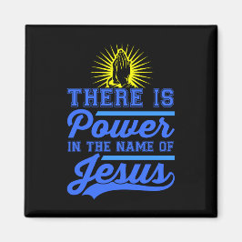 Er is macht in de naam Jezus Magneet