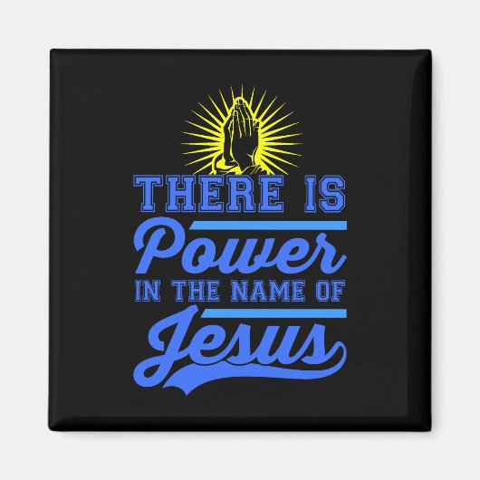 Er is macht in de naam Jezus Magneet (Voorkant)