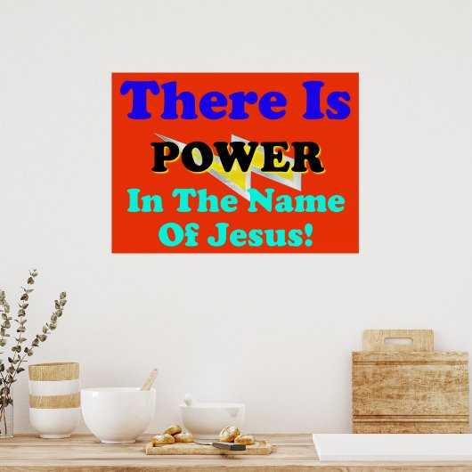 Er is macht in naam van Jezus! Poster (Keuken)